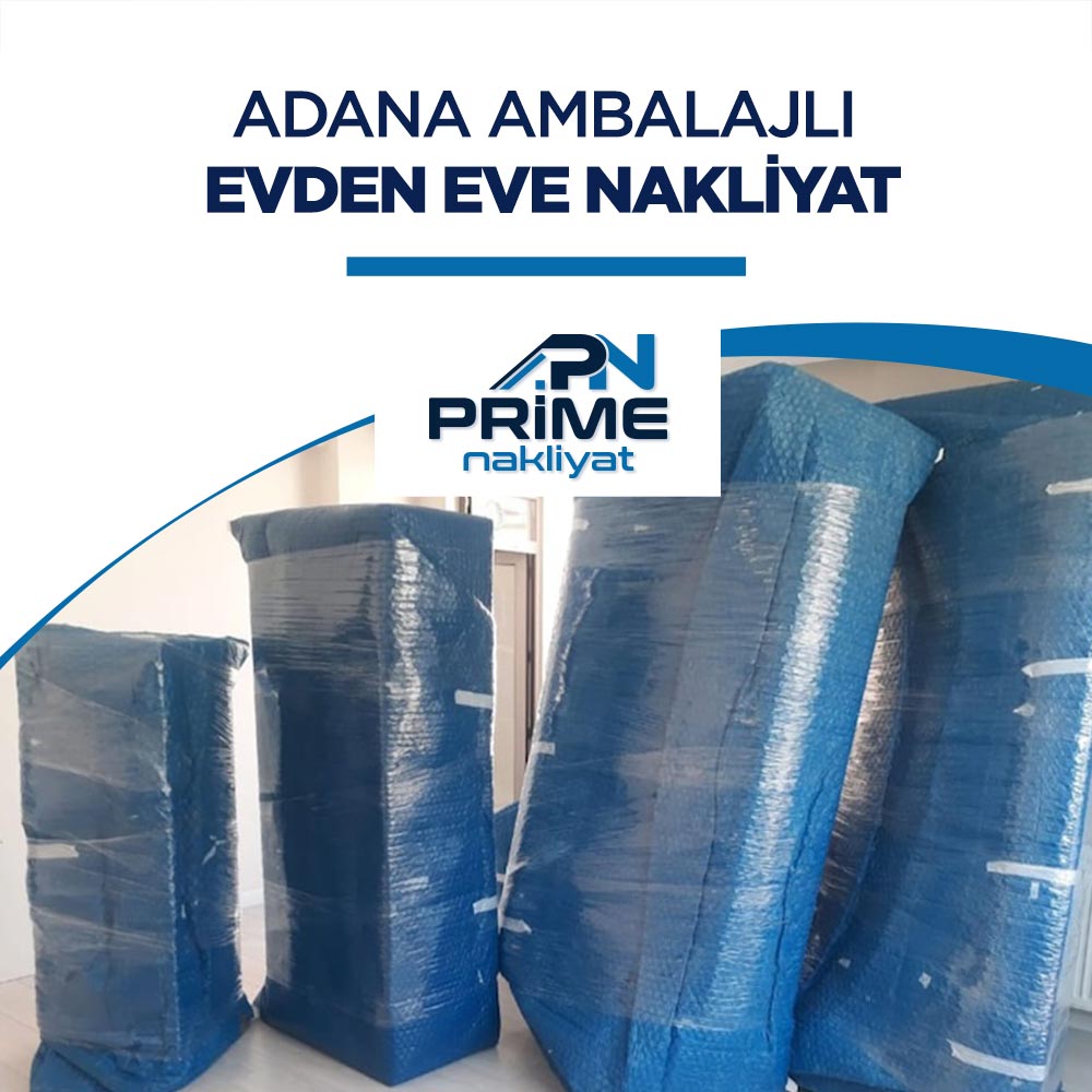 Adana Ambalajlı Evden Eve Nakliyat Sistemi